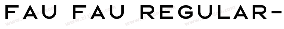 Fau Fau Regular字体转换